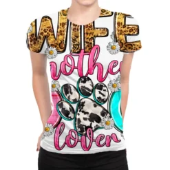 Wife Mother Dog Lover All Over Women's T-shirt