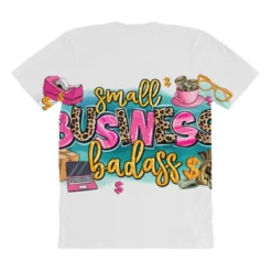Small Business Badass All Over Women's T-shirt -TeeMuse Store pmd.2526984197.108.25100676.s3.1 front customized1 f5f5f5 none x45y82 294 800x800 1