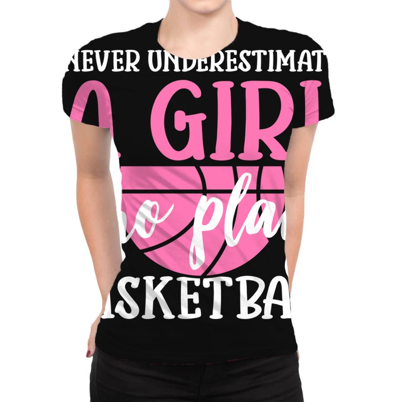 Never Underestimate A Girl Who Plays Basketball All Over Women's T-shirt 1 Never Underestimate A Girl Who Plays Basketball All Over Women's T-shirt