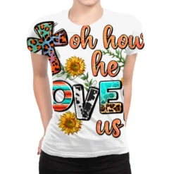 Oh He Loves Us All Over Women's T-shirt