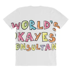 World S Okayest Consultant Gift Idea All Over Women's T-shirt -TeeMuse Store pmd.2527005358.108.25083444.s3.1 front customized1 f5f5f5 none x45y84.5 294 800x800 1