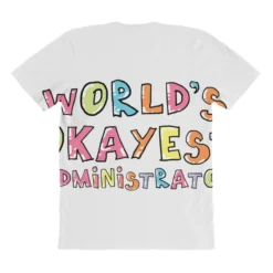 World S Okayest Administrator Gift Idea All Over Women's T-shirt -TeeMuse Store pmd.2527007932.108.25086424.s3.1 front customized1 f5f5f5 none x45y89.5 294 800x800 1