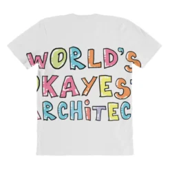 World S Okayest Architect Gift Idea All Over Women's T-shirt 8 World S Okayest Architect Gift Idea All Over Women's T-shirt -TeeMuse Store pmd.2527008190.108.25086418.s3.1 front customized1 f5f5f5 none x45y82.5 294 800x800 1