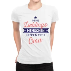 Meine Lieblingsmenschen Nennen Mich Oma Ladies Fitted T-Shirt
