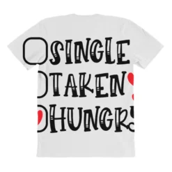 Single Taken Hungry Happy Valentine S Day Romantic All Over Women's T-shirt -TeeMuse Store pmd.2527023070.108.25094060.s3.1 front customized1 f5f5f5 none x45y59.5 294 800x800 1