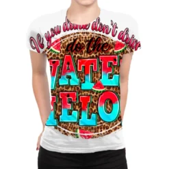 If You Drink Dont Drive Do The Watermelon All Over Women's T-shirt
