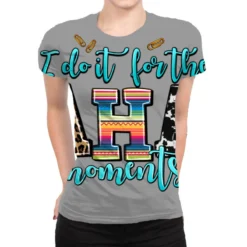 I Do It For The Aha Moments All Over Women's T-shirt