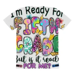 I'm Ready For Fifth Grade But Is It Ready For Me All Over Women's T-shirt -TeeMuse Store pmd.2527080703.108.25102126.s3.1 front customized1 f5f5f5 none x45y1.5 294 800x800 1