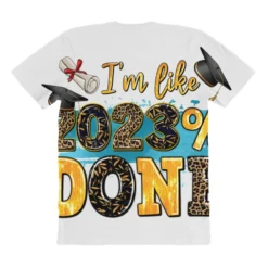 I M Like 2023 Done All Over Women's T-shirt 8 I M Like 2023 Done All Over Women's T-shirt -TeeMuse Store pmd.2527090791.108.25096701.s3.1 front customized1 f5f5f5 none x45y42 294 800x800 1