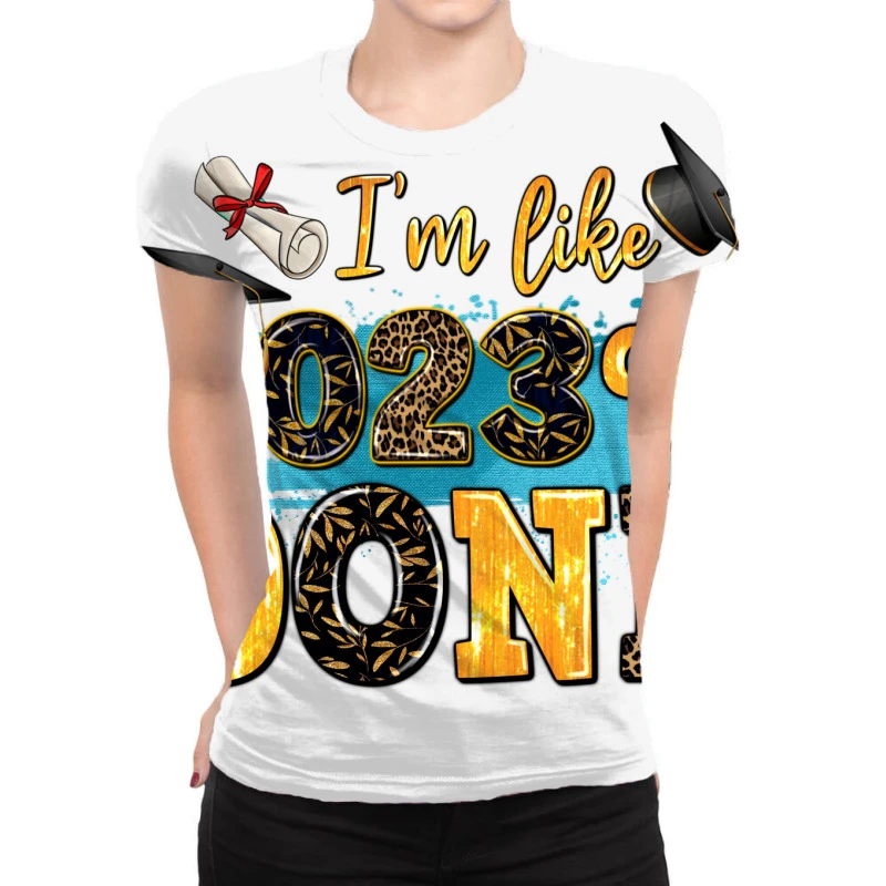 I M Like 2023 Done All Over Women's T-shirt 1 I M Like 2023 Done All Over Women's T-shirt