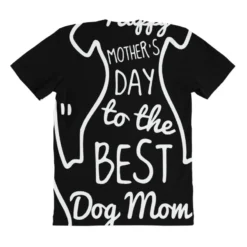 Happy Mother's Day To The Best Dog Mom All Over Women's T-shirt -TeeMuse Store pmd.2527165632.108.25103278.s3.1 front customized1 000 none x45ym48.5 294 800x800 1